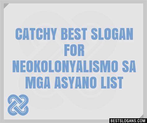 slogan neokolonyalismo|100+ Catchy Neokolonyalismo Slogans 2023 + Generator.